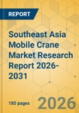 Southeast Asia Mobile Crane Market Research Report 2026-2031- Product Image