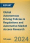 Global Autonomous Driving Policies & Regulations and Automotive Market Access Research Report, 2024 - Product Image