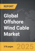 Offshore Wind Cable - Global Strategic Business Report- Product Image