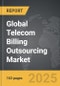 Telecom Billing Outsourcing - Global Strategic Business Report - Product Image