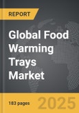 Food Warming Trays - Global Strategic Business Report- Product Image