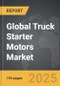 Truck Starter Motors - Global Strategic Business Report - Product Image