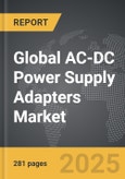 AC-DC Power Supply Adapters - Global Strategic Business Report- Product Image