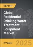 Residential Drinking Water Treatment Equipment - Global Strategic Business Report- Product Image