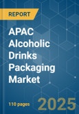 APAC Alcoholic Drinks Packaging - Market Share Analysis, Industry Trends & Statistics, Growth Forecasts (2025 - 2030)- Product Image