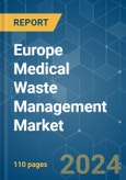 Europe Medical Waste Management - Market Share Analysis, Industry Trends & Statistics, Growth Forecasts (2024 - 2029)- Product Image