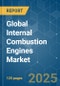 Global Internal Combustion Engines - Market Share Analysis, Industry Trends & Statistics, Growth Forecasts (2025 - 2030) - Product Image