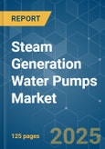Steam Generation Water Pumps - Market Share Analysis, Industry Trends & Statistics, Growth Forecasts (2025 - 2030)- Product Image