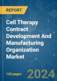 Cell Therapy Contract Development And Manufacturing Organization - Market Share Analysis, Industry Trends & Statistics, Growth Forecasts (2024 - 2029)- Product Image