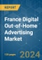 France Digital Out-of-Home (DOOH) Advertising - Market Share Analysis, Industry Trends & Statistics, Growth Forecasts (2024 - 2029) - Product Image