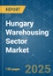 Hungary Warehousing Sector - Market Share Analysis, Industry Trends & Statistics, Growth Forecasts (2025 - 2030) - Product Thumbnail Image