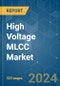High Voltage MLCC - Market Share Analysis, Industry Trends & Statistics, Growth Forecasts (2024 - 2029) - Product Image