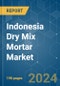 Indonesia Dry Mix Mortar - Market Share Analysis, Industry Trends & Statistics, Growth Forecasts (2024 - 2030) - Product Thumbnail Image