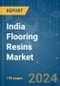 India Flooring Resins - Market Share Analysis, Industry Trends & Statistics, Growth Forecasts (2024 - 2030) - Product Thumbnail Image