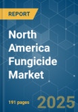 North America Fungicide - Market Share Analysis, Industry Trends & Statistics, Growth Forecasts (2025 - 2030)- Product Image