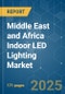 Middle East and Africa Indoor LED Lighting - Market Share Analysis, Industry Trends & Statistics, Growth Forecasts (2025 - 2030) - Product Thumbnail Image