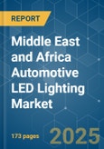Middle East and Africa Automotive LED Lighting - Market Share Analysis, Industry Trends & Statistics, Growth Forecasts (2025 - 2030)- Product Image