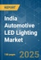 India Automotive LED Lighting - Market Share Analysis, Industry Trends & Statistics, Growth Forecasts (2025 - 2030) - Product Thumbnail Image