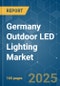 Germany Outdoor LED Lighting - Market Share Analysis, Industry Trends & Statistics, Growth Forecasts (2025 - 2030) - Product Thumbnail Image