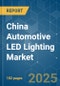 China Automotive LED Lighting - Market Share Analysis, Industry Trends & Statistics, Growth Forecasts (2025 - 2030) - Product Thumbnail Image