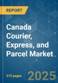 Canada Courier, Express, and Parcel (CEP) - Market Share Analysis, Industry Trends & Statistics, Growth Forecasts (2025 - 2030)- Product Image