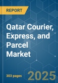 Qatar Courier, Express, and Parcel (CEP) - Market Share Analysis, Industry Trends & Statistics, Growth Forecasts (2025 - 2030)- Product Image