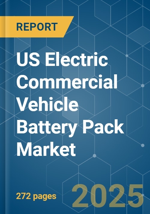 US Electric Commercial Vehicle Battery Pack - Market Share Analysis ...