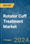 Rotator Cuff Treatment - Market Share Analysis, Industry Trends & Statistics, Growth Forecasts (2024 - 2029) - Product Image