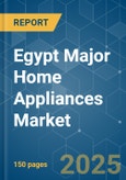 Egypt Major Home Appliances - Market Share Analysis, Industry Trends & Statistics, Growth Forecasts (2025 - 2030)- Product Image