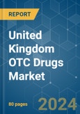United Kingdom OTC Drugs - Market Share Analysis, Industry Trends & Statistics, Growth Forecasts (2024 - 2029)- Product Image