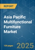Asia Pacific Multifunctional Furniture - Market Share Analysis, Industry Trends & Statistics, Growth Forecasts (2025 - 2030)- Product Image