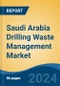 Saudi Arabia Drilling Waste Management Market, By Region, Competition, Forecast & Opportunities, 2019-2029F - Product Thumbnail Image