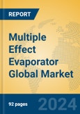 Multiple Effect Evaporator Global Market Insights 2024, Analysis and Forecast to 2029, by Manufacturers, Regions, Technology, Application- Product Image