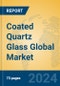 Coated Quartz Glass Global Market Insights 2024, Analysis and Forecast to 2029, by Manufacturers, Regions, Technology, Application, Product Type - Product Image