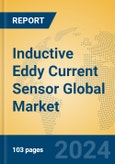 Inductive Eddy Current Sensor Global Market Insights 2024, Analysis and Forecast to 2029, by Manufacturers, Regions, Technology, Application, Product Type- Product Image