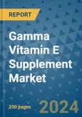Gamma Vitamin E Supplement Market - Global Industry Analysis, Size, Share, Growth, Trends, and Forecast 2031 - By Product, Technology, Grade, Application, End-user, Region: (North America, Europe, Asia Pacific, Latin America and Middle East and Africa)- Product Image