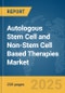 Autologous Stem Cell and Non-Stem Cell Based Therapies Market Report 2025 - Product Image
