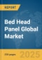 Bed Head Panel Global Market Report 2025 - Product Thumbnail Image