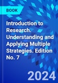 Introduction to Research. Understanding and Applying Multiple Strategies. Edition No. 7- Product Image