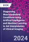 Diagnosing Musculoskeletal Conditions using Artifical Intelligence and Machine Learning to Aid Interpretation of Clinical Imaging - Product Thumbnail Image