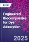 Engineered Biocomposites for Dye Adsorption - Product Thumbnail Image