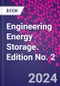 Engineering Energy Storage. Edition No. 2 - Product Thumbnail Image