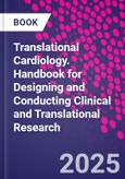 Translational Cardiology. Handbook for Designing and Conducting Clinical and Translational Research- Product Image
