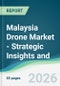 Malaysia Drone Market - Strategic Insights and Forecasts (2026-2031) - Product Thumbnail Image
