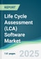 Life Cycle Assessment (LCA) Software Market - Forecasts from 2025 to 2030 - Product Image