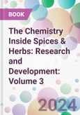 The Chemistry Inside Spices & Herbs: Research and Development: Volume 3- Product Image