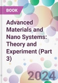 Advanced Materials and Nano Systems: Theory and Experiment (Part 3)- Product Image