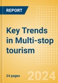 Key Trends in Multi-stop tourism (2024)- Product Image