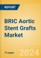 BRIC Aortic Stent Grafts Market Outlook to 2033 - Abdominal Aortic Stent Grafts, Extension Pieces and Thoracic Aortic Stent Grafts - Product Thumbnail Image