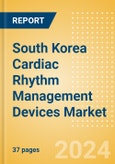 South Korea Cardiac Rhythm Management Devices Market Outlook to 2033 - Cardiac Resynchronisation Therapy (CRT), Implantable Cardioverter Defibrillators (ICD) and Others- Product Image